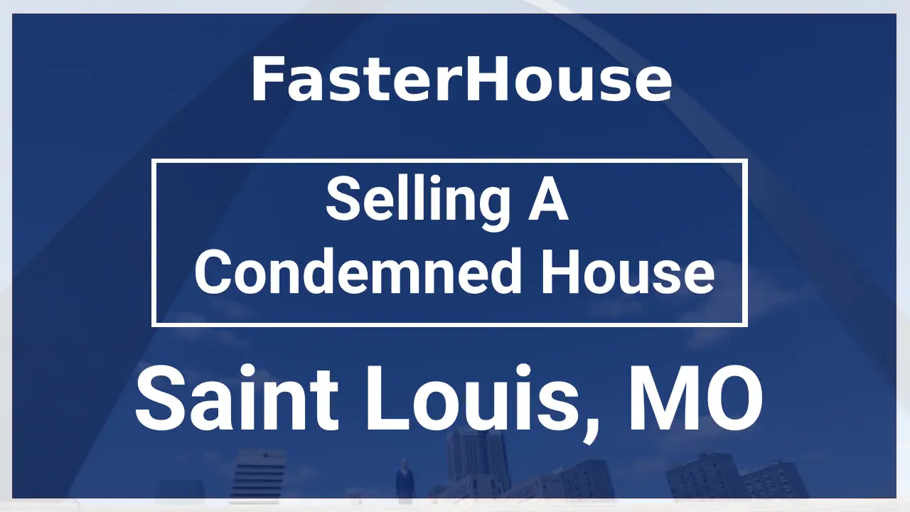 how can i sell a condemned house in st louis mo