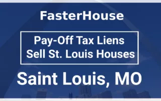 Pay-Off Tax Liens Sell St. Louis Houses
