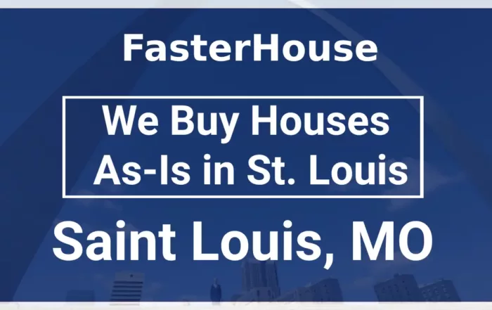 We Buy Houses As-Is in St. Louis, MO